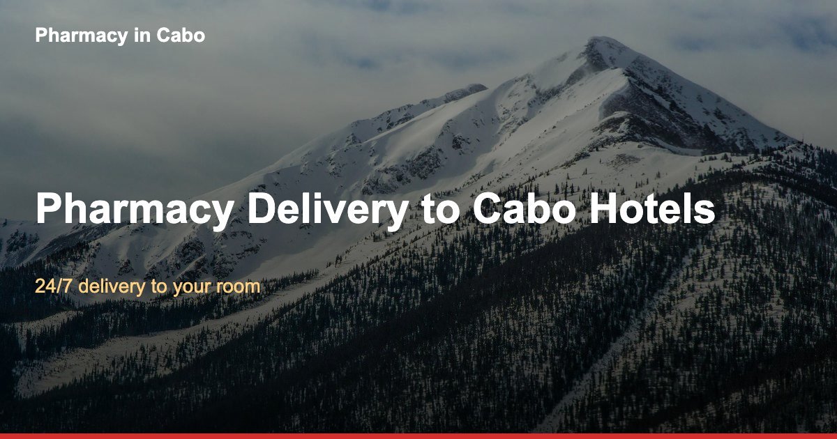 How to Get Medication Delivered to Your Hotel in Cabo